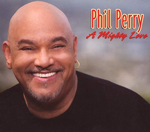 CDSBC album cover of Phil Perry titled A Mighty Love.
