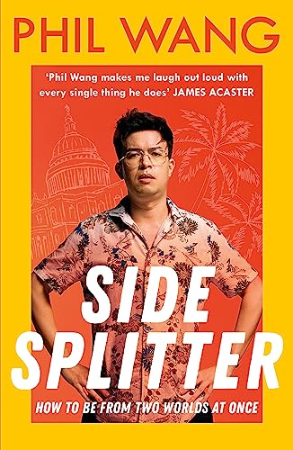Book cover: Phil Wang with illustrated background and bold "Sidesplitter" title.
