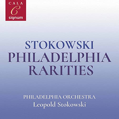 CD cover for "Stokowski: Philadelphia Rarities" with text and Cala Records logo.
