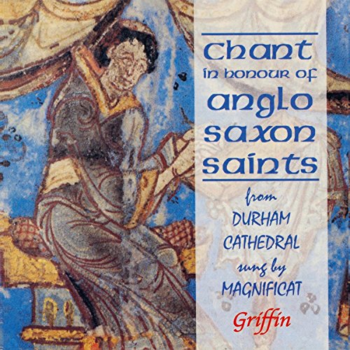 CD cover featuring medieval art and text: “Chant in honour of Anglo Saxon saints.”