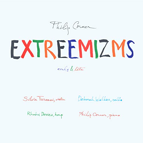 Philip Corner - EXTREEMIZMS [CD]