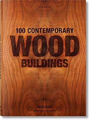 Book cover featuring wood grain texture and bold title “100 Contemporary Wood Buildings”.