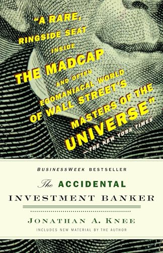 Book cover titled The Accidental Investment Banker by Jonathan A. Knee featuring currency texture background.