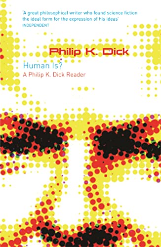 Book cover: "Human Is?" by Philip K. Dick, abstract colorful dots.