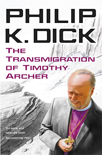 Book cover for "The Transmigration of Timothy Archer" by Philip K. Dick.