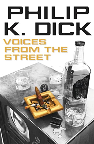 Book cover: "Voices from the Street" by Philip K. Dick, with drinks and cigar.