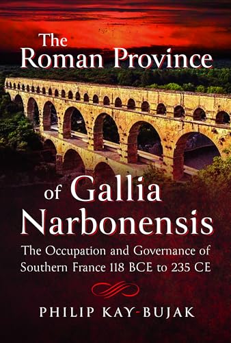 Book cover featuring a Roman aqueduct, titled “The Roman Province of Gallia Narbonensis.”