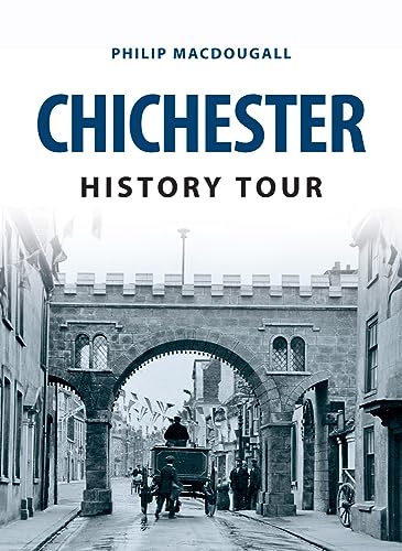 Book cover: "Chichester History Tour" with a vintage city gate image.