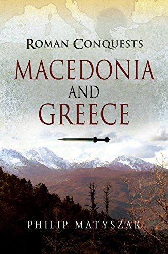Book cover: "Roman Conquests: Macedonia and Greece" with mountains and a spear.
