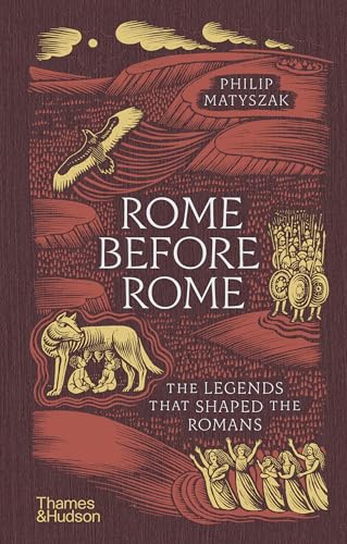 Book cover: "Rome Before Rome" with illustrations of Roman legends.