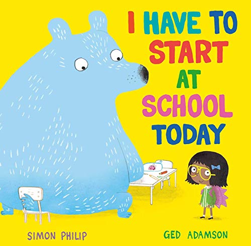 Book cover: large blue bear with a small girl near a school desk.