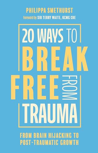 Book cover with bold yellow text: "20 Ways to Break Free From Trauma.