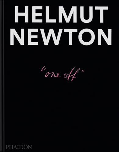 Black book cover with white text Helmut Newton and pink cursive text one off.