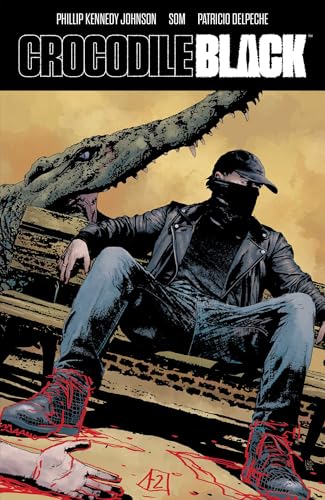 Comic book cover: masked figure with crocodile, gritty art style.