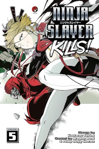 Manga cover: Ninja Slayer Kills! Volume 5, featuring a dynamic character illustration.
