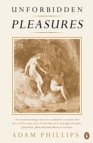 Book cover titled Unforbidden Pleasures by Adam Phillips featuring a sepia-toned illustration of Adam and Eve.