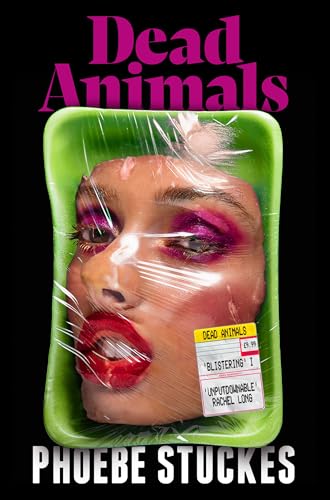 Book cover: face in plastic packaging, title “Dead Animals” below.