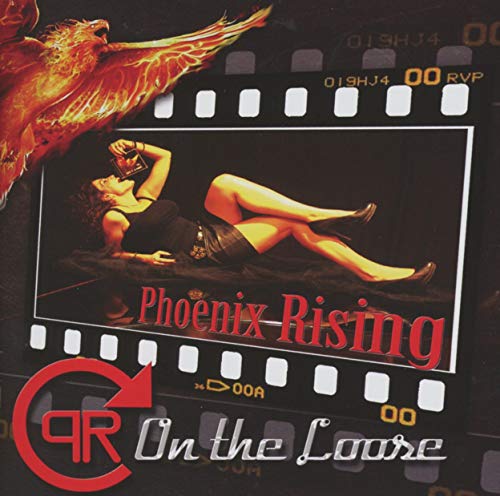 Phoenix Rising - On The Loose [CD]
