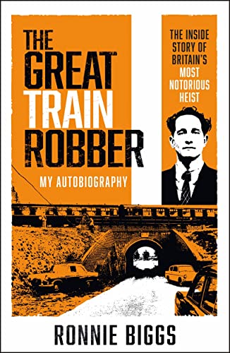 Book cover featuring Ronnie Biggs and a train tunnel illustration.