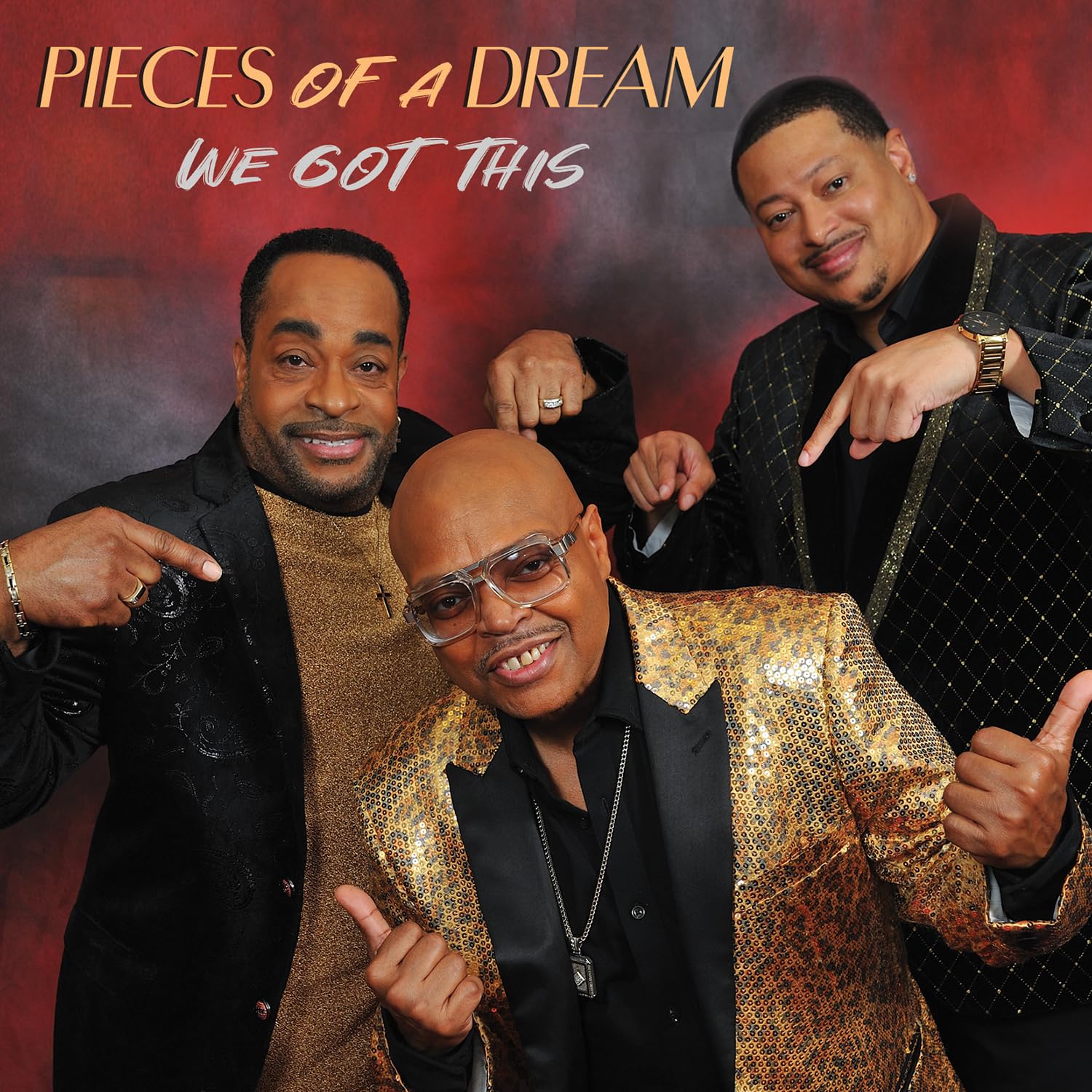 CD cover for Pieces Of A Dream’s “We Got This” featuring three men.