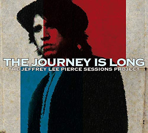 Album cover featuring a portrait of Jeffrey Lee Pierce against a red and blue background.