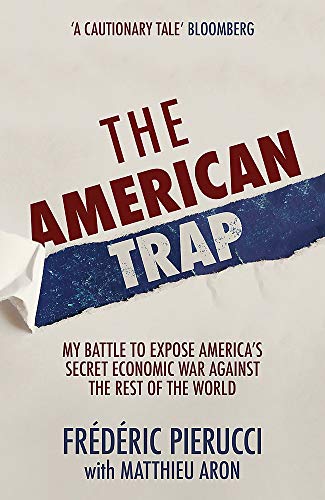 Book cover: "The American Trap" by Frédéric Pierucci, dark blue and red design.