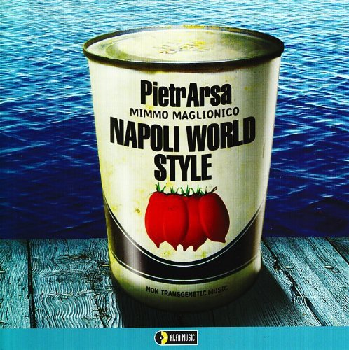 CD cover: can labeled "Pietrarsa - Napoli World Style" with tomato image.