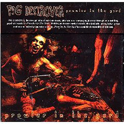 CD cover for Pig Destroyer’s “Prowler In The Yard,” featuring distorted imagery.
