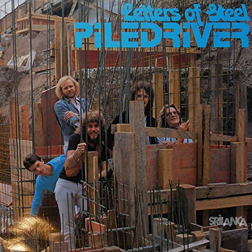 Album cover for Piledriver’s “Letters of Steel” featuring a band at a construction site.