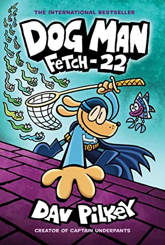 Dog Man holds a net to catch small tadpole-like creatures on a book cover.