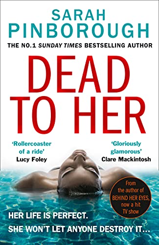 Book cover for Dead to Her by Sarah Pinborough showing a woman in water.