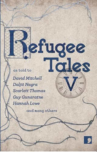 Book cover for “Refugee Tales V” with barbed wire and a clock.
