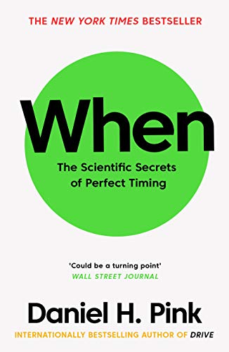 Book cover: "When" by Daniel H. Pink, with a large green circle.