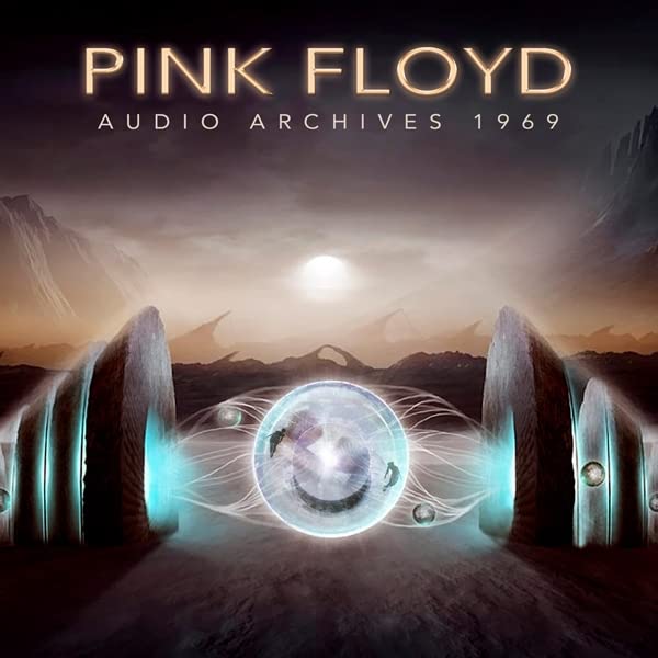 Pink Floyd "Audio Archives 1969" album cover with landscape and glowing orb.
