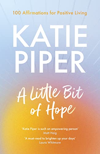 Book cover with large white text: "Katie Piper, A Little Bit of Hope.