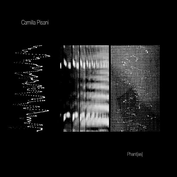 Black album cover with abstract white and gray textured panels, text reading "Camilla Pisani" and "Phant[as]".
