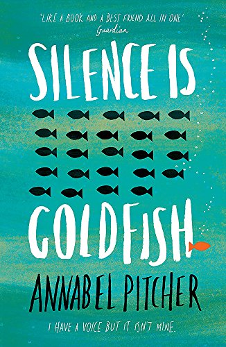 Book cover: “Silence is Goldfish” by Annabel Pitcher, with illustrated fish.