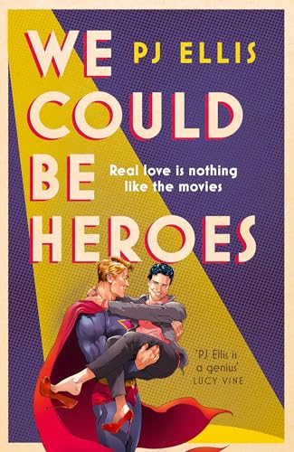 Book cover: "We Could Be Heroes" with two men in superhero embrace.