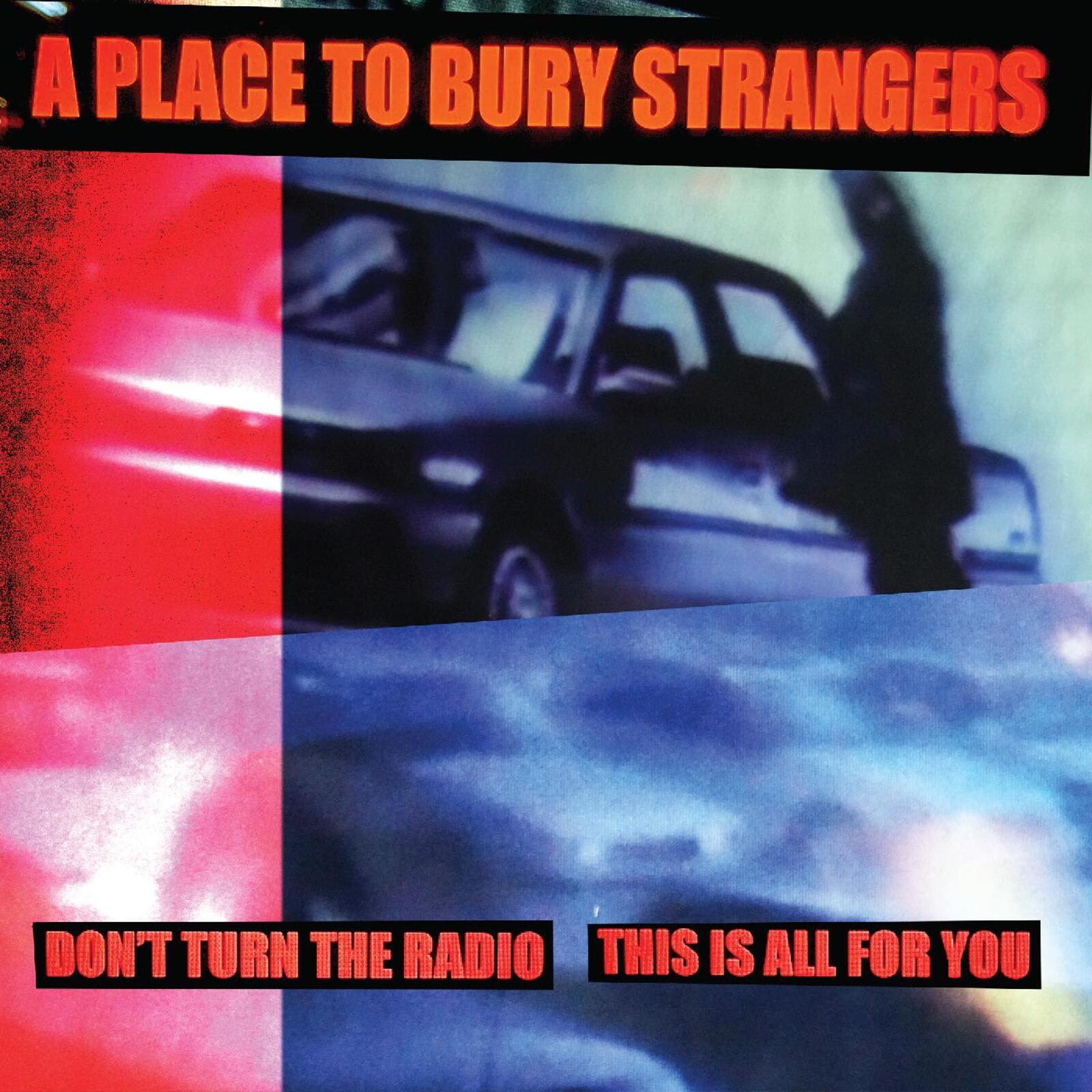 Album cover for Place To Bury Strangers with red, blue, and car imagery.