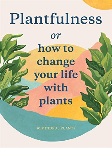 Book cover with title “Plantfulness” and illustrated green foliage.