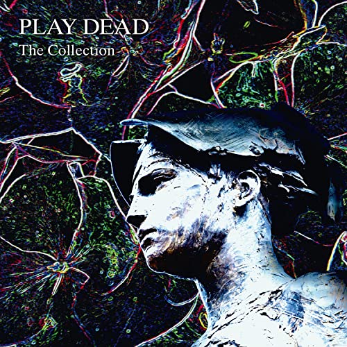 Album cover for “Play Dead - The Collection” featuring a bust sculpture.