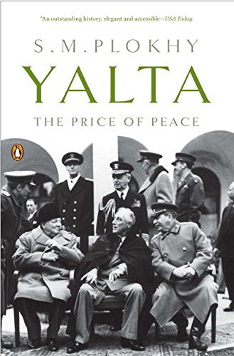 The image depicts the cover of the book "Yalta: The Price of Peace". Alt text: Book cover with black-and-white photo of three men sitting, surrounded by uniformed men.