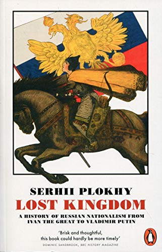 "Book cover with man on horse holding Russian flag, titled 'Lost Kingdom' by Serhii Plokhy."
