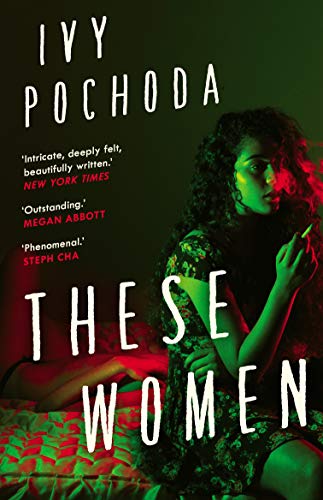 Book cover: “These Women” by Ivy Pochoda, featuring a woman with curly hair.