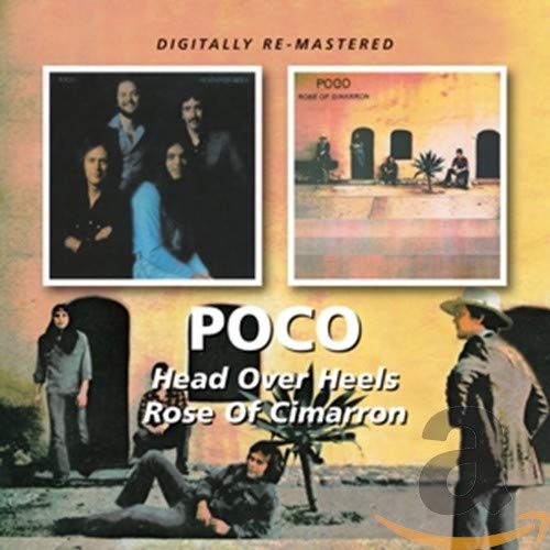 CD cover for Poco featuring Head Over Heels and Rose Of Cimarron album art.