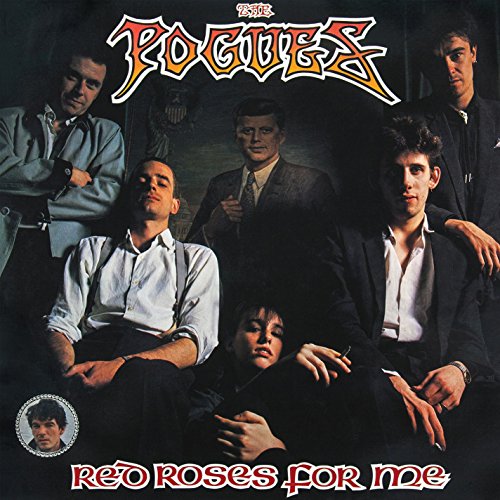 Album cover for The Pogues’ “Red Roses for Me” featuring band members.