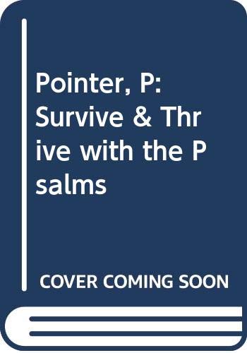 Book cover with white text: "Survive & Thrive With the Psalms.