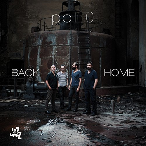 CD cover for Pol0’s “Back Home” featuring four men in front of a large tank.
