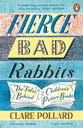 Book cover: "Fierce Bad Rabbits" by Clare Pollard, with open book illustration.