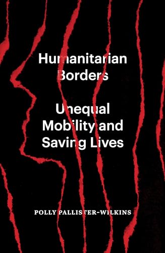 Book cover: “Humanitarian Borders” with red, torn line imagery.